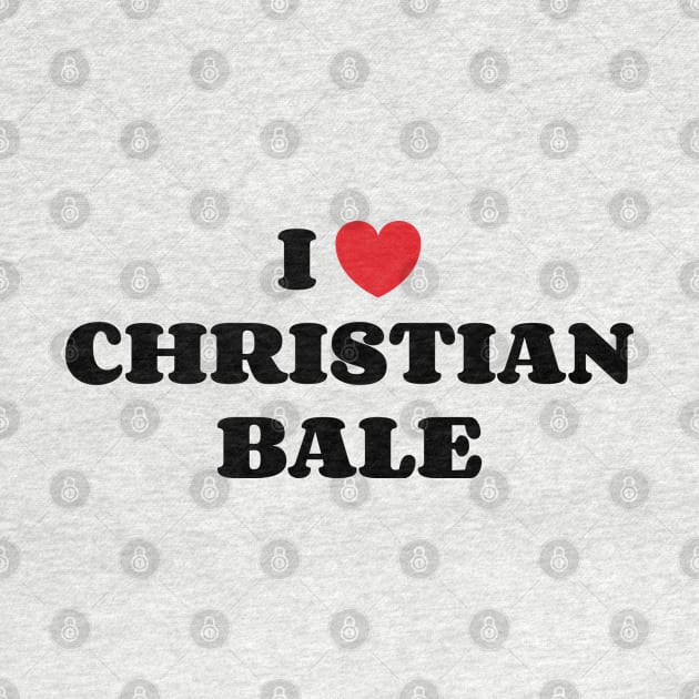 I Heart Christian Bale v2 by Emma